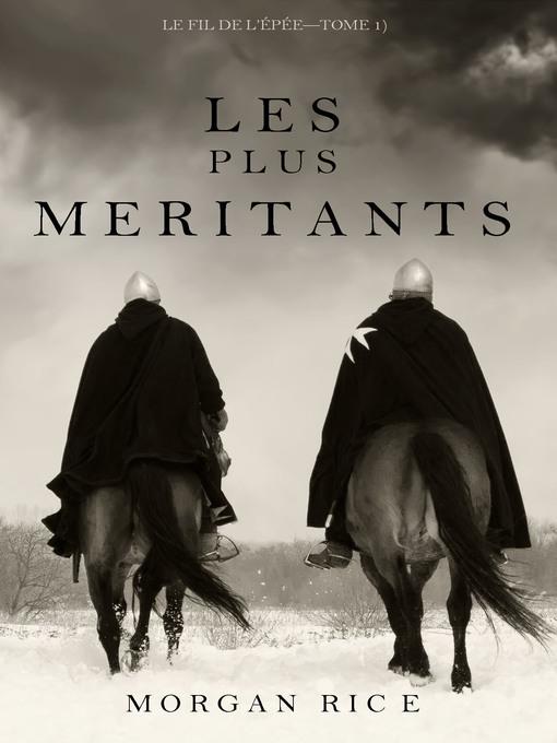 Title details for Les Plus Méritants by Morgan Rice - Wait list